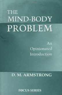 9780813390567-0813390567-The Mind-body Problem: An Opinionated Introduction (Focus Series (Westview Press).)