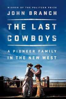 9780393292343-0393292347-The Last Cowboys: A Pioneer Family in the New West