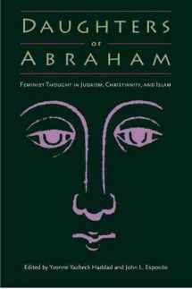 9780813021034-0813021030-Daughters of Abraham: Feminist Thought in Judaism, Christianity, and Islam