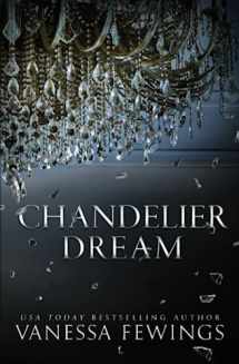 9781733774215-1733774211-Chandelier Dream (CHANDELIER SESSIONS)