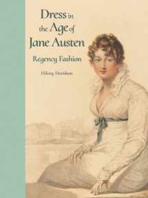 9780300218725-0300218729-Dress in the Age of Jane Austen: Regency Fashion