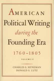9780865970434-0865970432-American Political Writing During the Founding Era, 1760-1805, Vol. 2