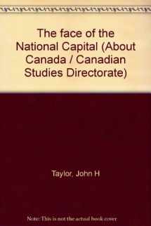 9780662557494-0662557492-The face of the National Capital (About Canada / Canadian Studies Directorate)