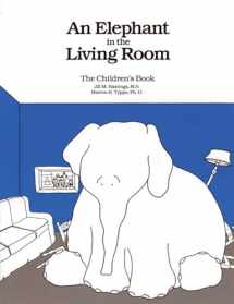 9781568380353-1568380356-An Elephant In the Living Room The Children's Book