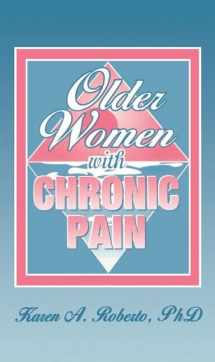 9781560230618-1560230614-Older Women With Chronic Pain