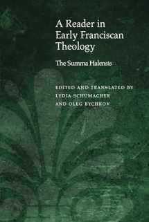 9780823298839-0823298833-A Reader in Early Franciscan Theology: The Summa Halensis (Medieval Philosophy: Texts and Studies)