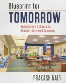 9781612507040-1612507042-Blueprint for Tomorrow: Redesigning Schools for Student-Centered Learning