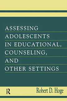 9781138003170-1138003174-Assessing Adolescents in Educational, Counseling, and Other Settings
