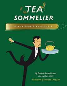 9780789213129-0789213125-Tea Sommelier: A Step-by-Step Guide