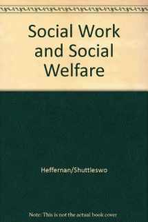 9780314067159-0314067159-Social Work and Social Welfare: An Introduction