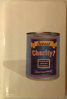 9780670880201-0670880205-Sweet Charity? Emergency Food and the End of Entitlement
