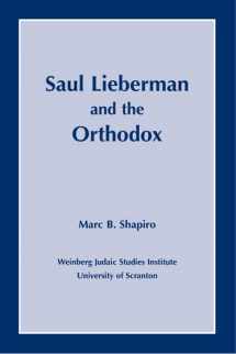 9781589661233-1589661230-Saul Lieberman and the Orthodox