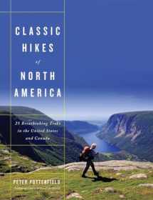 9780393065138-0393065138-Classic Hikes of North America: 25 Breathtaking Treks in the United States and Canada