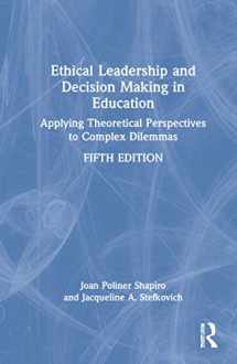 9780367898076-0367898071-Ethical Leadership and Decision Making in Education