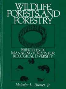 9780139594793-0139594795-Wildlife, Forests, and Forestry: Principles of Managing Forests for Biological Diversity