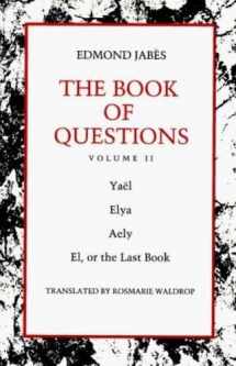 9780819562487-0819562483-The Book of Questions: Volume II [Yaël; Elya; Aely; El, or the Last Book]