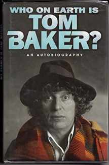 9780002558341-0002558343-Who on Earth Is Tom Baker?