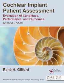 9781635501285-1635501288-Cochlear Implant Patient Assessment: Evaluation of Candidacy, Performance, and Outcomes