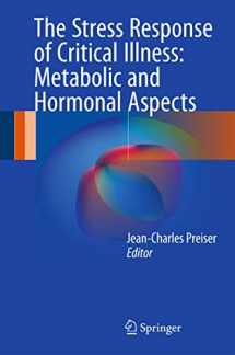 9783319276854-3319276859-The Stress Response of Critical Illness: Metabolic and Hormonal Aspects