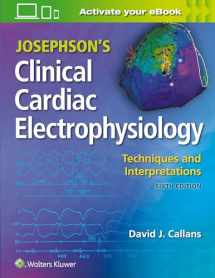9781975115562-1975115562-Josephson's Clinical Cardiac Electrophysiology: Techniques and Interpretations