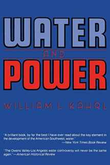 9780520050686-0520050681-Water and Power: The Conflict over Los Angeles Water Supply in the Owens Valley