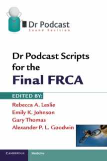 9781107401006-1107401003-Dr Podcast Scripts for the Final FRCA