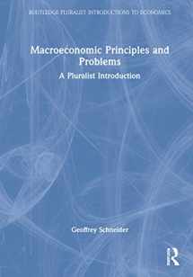 9780367024819-0367024810-Macroeconomic Principles and Problems: A Pluralist Introduction (Routledge Pluralist Introductions to Economics)