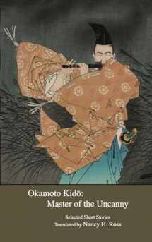 9784909473165-4909473165-Okamoto Kido: Master of the Uncanny