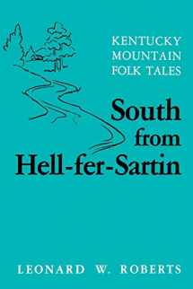 9780813101750-0813101751-South from Hell-fer-Sartin: Kentucky Mountain Folk Tales