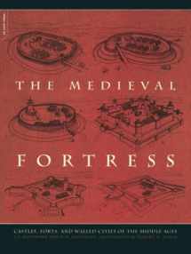 9780306813580-0306813580-The Medieval Fortress