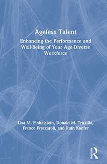 9780367345693-0367345692-Ageless Talent: Enhancing the Performance and Well-Being of Your Age-Diverse Workforce