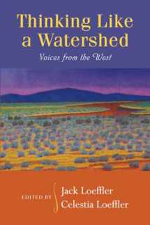 9780826352330-0826352332-Thinking Like a Watershed: Voices from the West