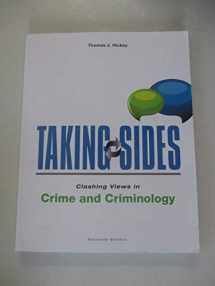 9780078139598-0078139597-Taking Sides: Clashing Views in Crime and Criminology
