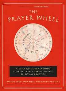 9781524760311-1524760315-The Prayer Wheel: A Daily Guide to Renewing Your Faith with a Rediscovered Spiritual Practice