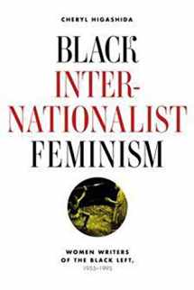 9780252079641-0252079647-Black Internationalist Feminism: Women Writers of the Black Left, 1945-1995