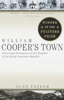 9780679773009-0679773002-William Cooper's Town: Power and Persuasion on the Frontier of the Early American Republic (Pulitzer Prize Winner)