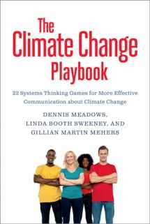 9781603586764-1603586768-The Climate Change Playbook: 22 Systems Thinking Games for More Effective Communication about Climate Change