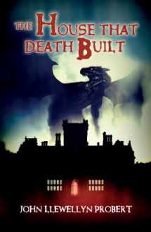 9780986642463-0986642460-The House That Death Built