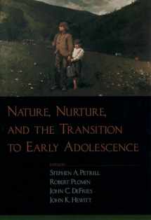 9780195157475-0195157478-Nature, Nurture, and the Transition to Early Adolescence