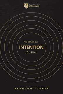 9781947200142-1947200143-90 Days of Intention: The Real Estate Investor's Daily Journal
