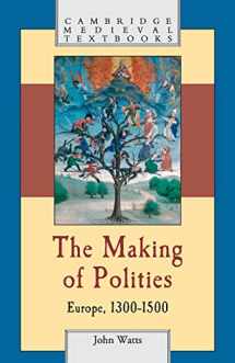 9780521796644-0521796644-The Making of Polities: Europe, 1300–1500 (Cambridge Medieval Textbooks)