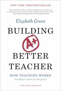 9780393351088-0393351084-Building a Better Teacher: How Teaching Works (and How to Teach It to Everyone)