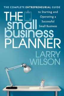 9781600379055-1600379052-The Small Business Planner: The Complete Entrepreneurial Guide to Starting and Operating a Successful Small Business