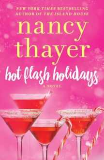 9780399594397-0399594396-Hot Flash Holidays: A Novel (Hot Flash Club)