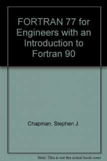 9780065000689-0065000684-Fortran 77 for Engineering and Scientists: With an Introduction to Fortran 90