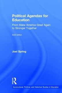 9781138041073-1138041076-Political Agendas for Education: From Make America Great Again to Stronger Together (Sociocultural, Political, and Historical Studies in Education)