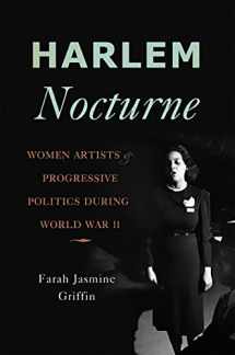 9780465018758-0465018750-Harlem Nocturne: Women Artists and Progressive Politics During World War II