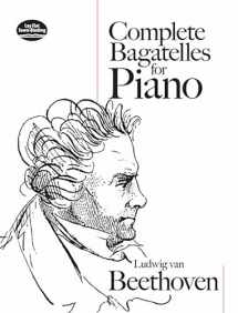 9780486466132-0486466132-Complete Bagatelles for Piano (Dover Classical Piano Music)