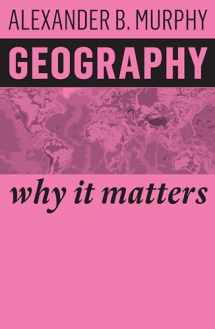9781509523009-1509523006-Geography: Why It Matters