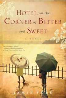 9780345505330-0345505336-Hotel on the Corner of Bitter and Sweet: A Novel